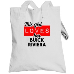 This Girl Loves Her Buick Riviera Cool Car Buff Enthusiast Totebag