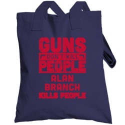 Guns Don't Kill People Alan Branch Kills People Football New England A