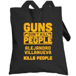 Guns Don't Kill People Alejandro Villanueva Kills People Football Pitt