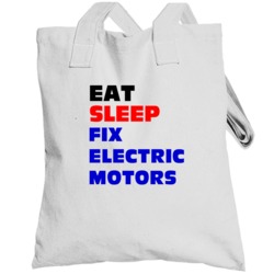Eat Sleep Fix Electric Motors Electric Motor Mechanic Totebag