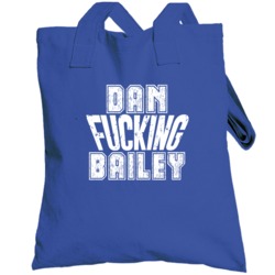 Fcking Dan Bailey Dallas Football Team Favorite Player Fan Totebag