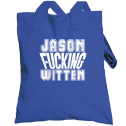 Fcking Jason Witten Dallas Football Team Favorite Player Fan Totebag