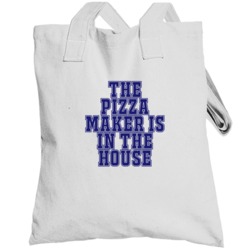 Pizza Maker In The House Funny Party Totebag