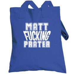 Fcking Matt Prater Detroit Football Team Favorite Player Fan Totebag