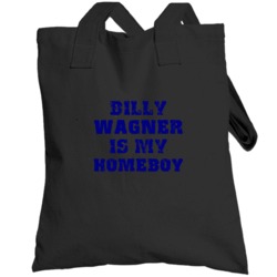 Billy Wagner Is My Homeboy Houston Baseball Sports Texas Totebag