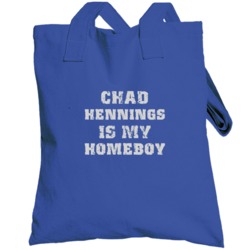 Chad Hennings Is My Homeboy Dallas Texas Sports Football Totebag