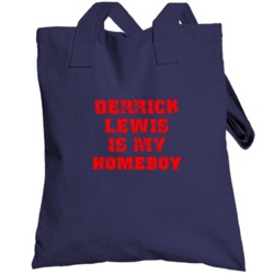 Derrick Lewis Is My Homeboy Houston Football Texas Sports Totebag