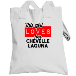 This Girl Loves Her Chevelle Laguna Cool Car Buff Enthusiast Totebag