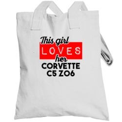 This Girl Loves Her Corvette C5 Z06 Cool Car Buff Enthusiast Totebag