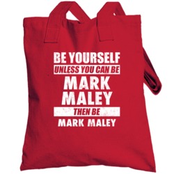 Be Yourself Or Be Mark Maley Sunderland Player Totebag