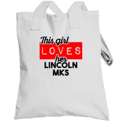 This Girl Loves Her Lincoln Mks Cool Car Buff Enthusiast Totebag