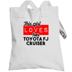 This Girl Loves Her Toyota Fj Cruiser Cool Car Buff Enthusiast Totebag