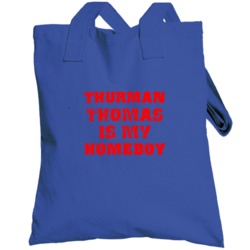 Thurman Thomas Is My Homeboy Buffalo New York Football Sports Totebag