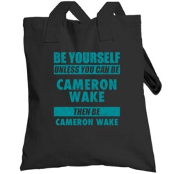 Be Yourself Unless You Can Be Cameron Wake Miami Sports Football Toteb