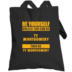 Be Yourself Unless You Can Be Ty Montgomery Green Bay Sports Football 