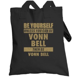 Be Yourself Unless You Can Be Vonn Bell New Orleans Sports Football To