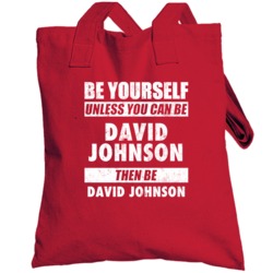 Be Yourself Unless You Can Be David Johnson Arizona Sports Football To