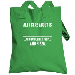 All I Care About Totebag