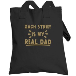 Zach Strief Is My Real Dad Funny Football New Orleans Fan Totebag