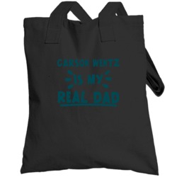 Carson Wentz Is My Real Dad Funny Football Philadelphia Fan Totebag