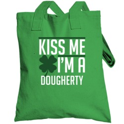 Kiss Me I'm A Dougherty St Patricks Day Drinking Totebag