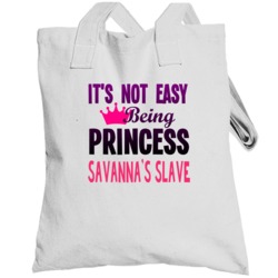 Its Not Easy Being Princess Name Customizable Totebag