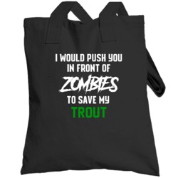 Trout To Save My Pet Funny Halloween Zombie Totebag