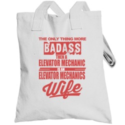 Wife Is More Badass Than A Totebag