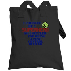 Pest Control Officers I Couldnt Be A Superhero Funny Occupation Toteba
