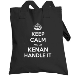 Keep Calm And Let Kenan Handle It Custom First Name Totebag