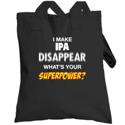 Disappear What's Your Superpower Funny Drinking Party Totebag