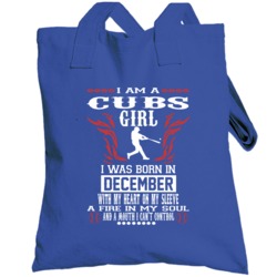 I Am A Chicago C Baseball Girl Born In December Hot Blooded Sports Fan