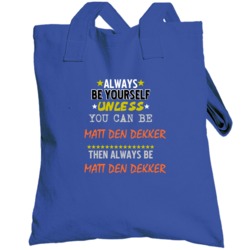 Matt Den Dekker New York Brooklyn Baseball Sports Always Be Yourself T