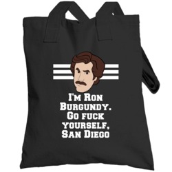 Anchorman Ron Burgundy I'm Ron Burgundy Go Fuck Yourself San Diego Quo