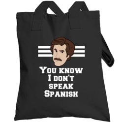 Anchorman Ron Burgundy You Know I Don't Speak Spanish Quote Fan Toteba