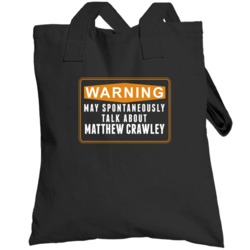 Warning May Spontaneously Talk About Matthew Crawley For Life Tv Chara