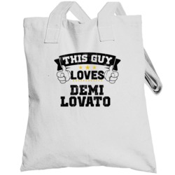 This Guy Loves Demi Lovato Sexiest Women Fan Totebag