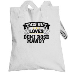 This Guy Loves Demi Rose Mawby Sexiest Women Fan Totebag