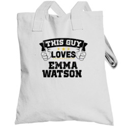 This Guy Loves Emma Watson Sexiest Women Fan Totebag