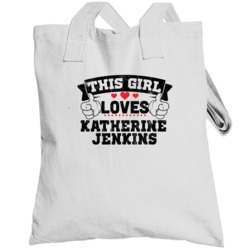This Girl Loves Katherine Jenkins Sexiest Women Fan Totebag