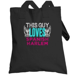 This Guy Loves Spanish Harlem Usa Totebag