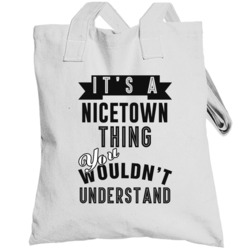It's A Nicetown Thing You Wouldn't Understand Local Us Neighborhood To