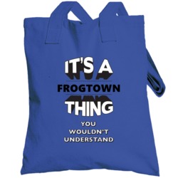 It's A Frogtown Thing You Wouldn't Understand Local Usa Neighborhood T