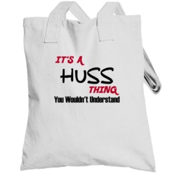 Huss It's A Thing You Wouldn't Understand Totebag