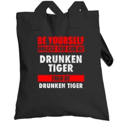 Be Yourself Unless You Can Be Drunken Tiger Hip Hop Artist Totebag