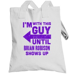 With This Guy Until Brian Robison Shows Up Minnesota Football Fan Tote