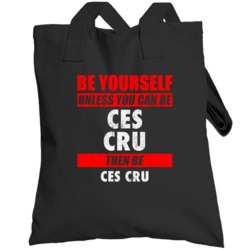 Be Yourself Unless You Can Be Ces Cru Hip Hop Artist Totebag