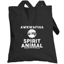 Awkwafina Is My Spirit Animal Hip Hop Fan Totebag