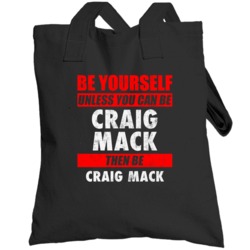 Be Yourself Unless You Can Be Craig Mack Hip Hop Artist Totebag