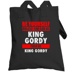 Be Yourself Unless You Can Be King Gordy Hip Hop Artist Totebag